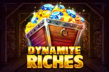 Dynamite Riches